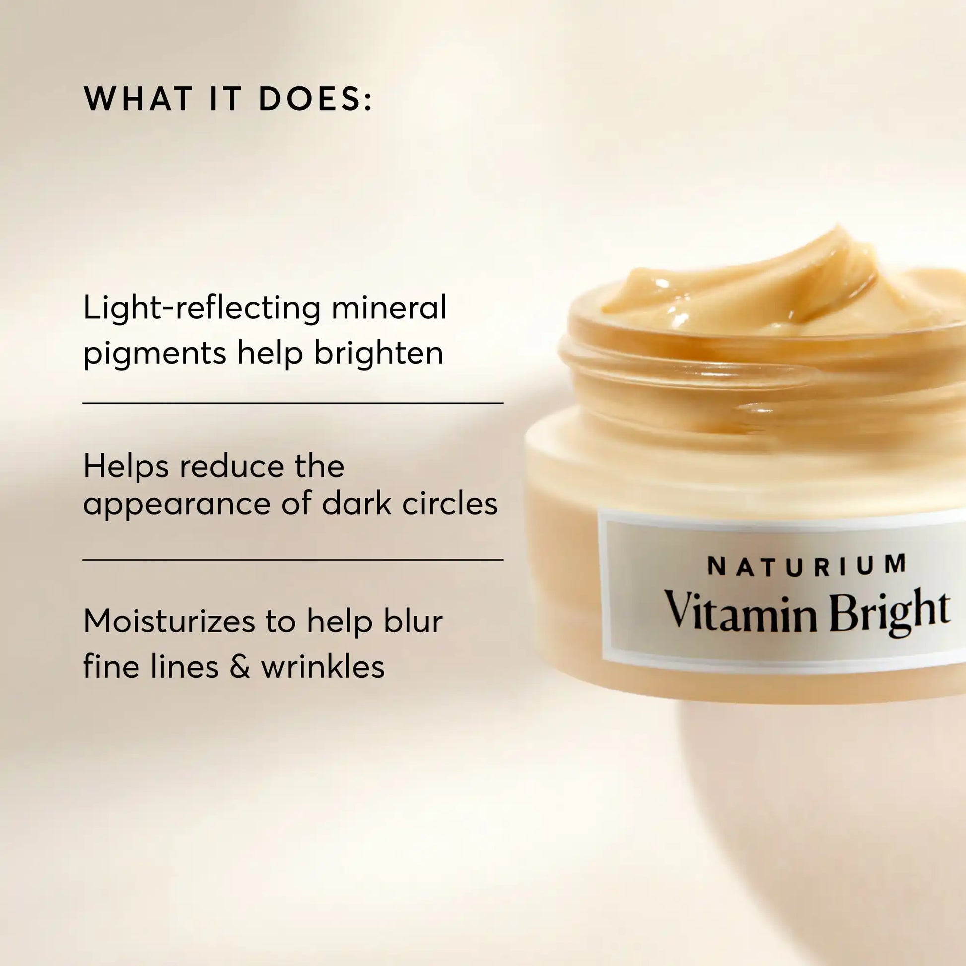 vitamin-bright-illuminating-eye-cream-q5 NATR-10086-Alt-Image-Vitamin-Bright-Illuminating-Eye-Cream-02_b4051379-6020-47e3-9fb5-1793b743726f.webp