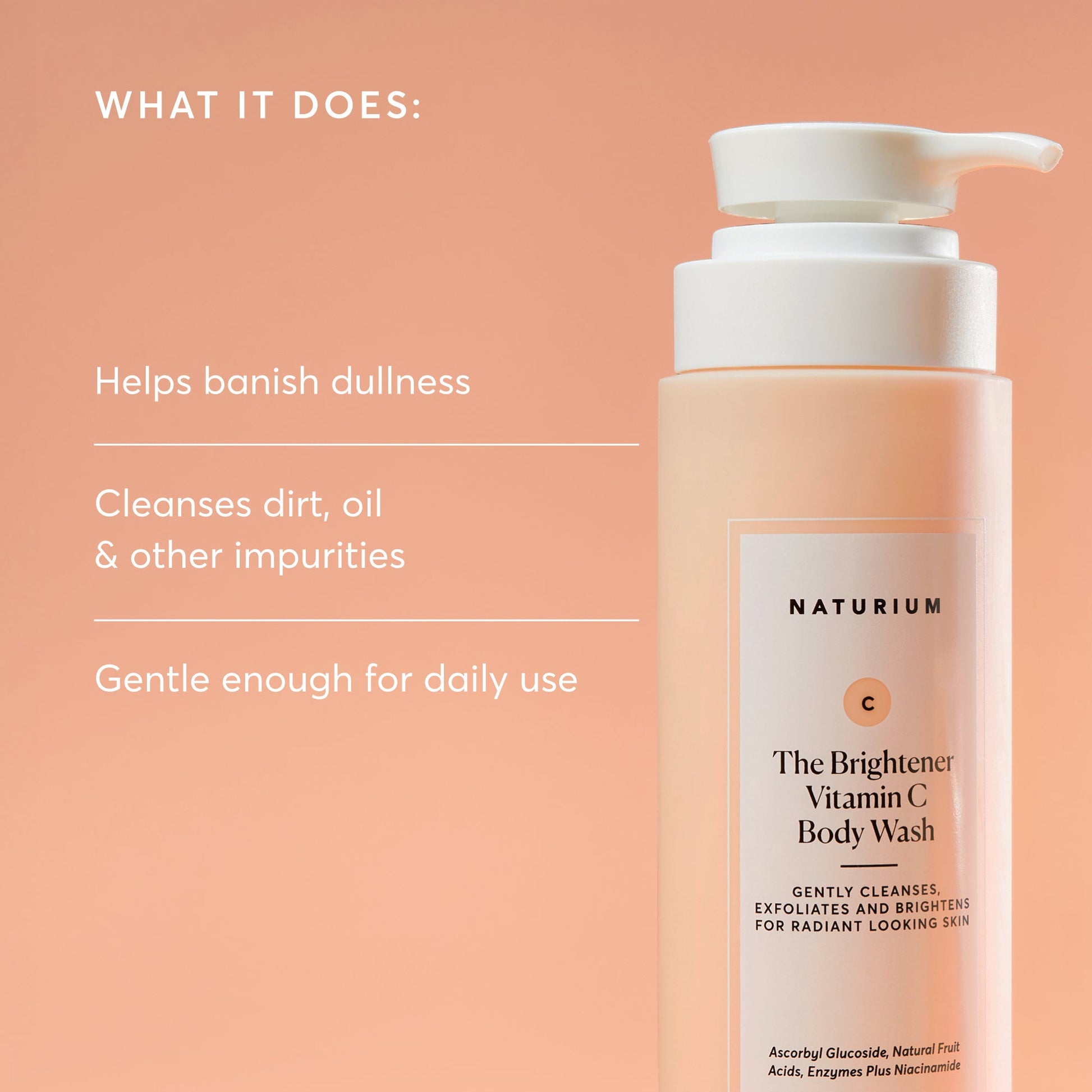 the-brightener-vitamin-c-brightening-body-wash-t2 NATR-40004-Alt-Images-The-Brightener-Vitamin-C-Brightening-Body-Wash-02.jpg