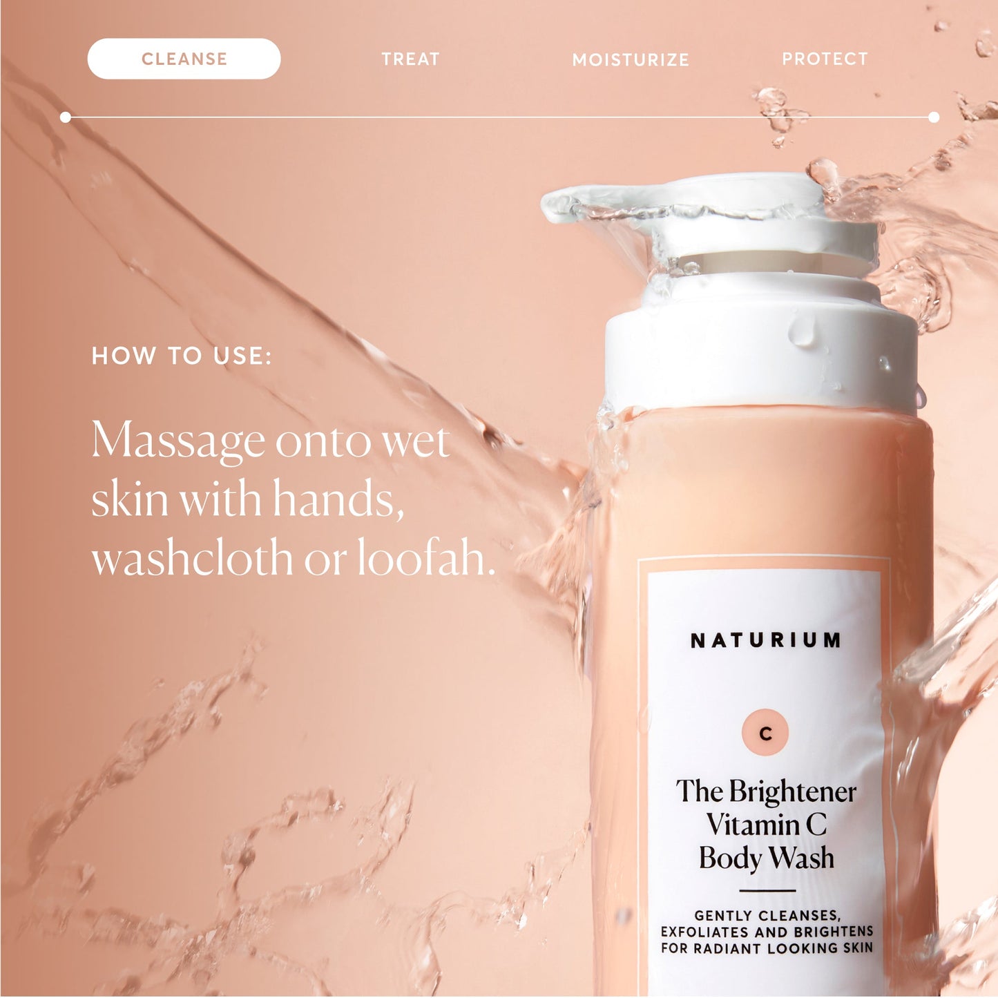 the-brightener-vitamin-c-brightening-body-wash-t2 NATR-40004-Alt-Images-The-Brightener-Vitamin-C-Brightening-Body-Wash-04.jpg